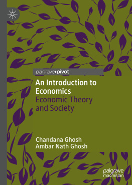 Chandana Ghosh An Introduction to Economics: Economic Theory and Society