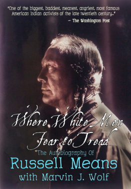 Russell Means Where White Men Fear To Tread: The Autobiography of Russell Means