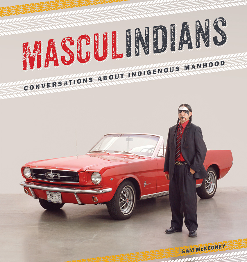 Masculindians University of Manitoba Press Winnipeg Manitoba Canada R3T - photo 1