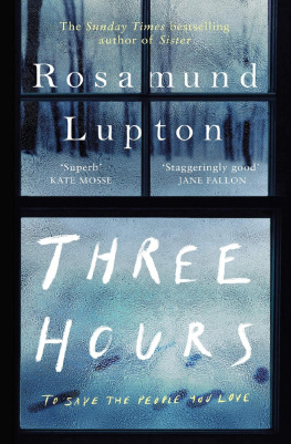 Rosamund Lupton - Three Hours