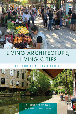 Day Christopher Living architecture, living cities : soul-nourishing sustainability