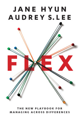 Jane Hyun - Flex: The New Playbook for Managing Across Differences