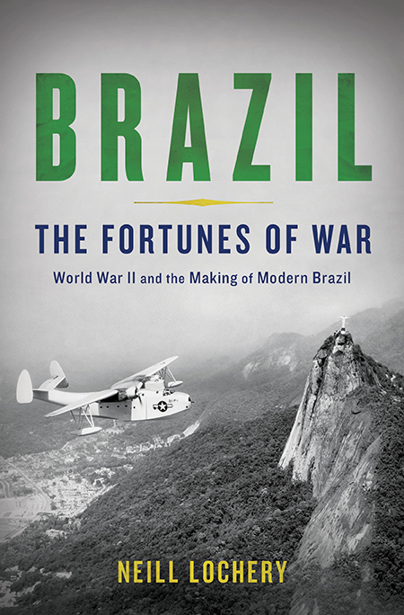 Brazil The Fortunes of War World War II and the Making of Modern Brazil - photo 1