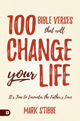 Mark Stibbe - 100 Bible Verses That Will Change Your Life: It’s Time to Encounter the Father’s Love
