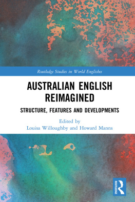 Manns Howard - Australian English reimagined : structure, features and developments