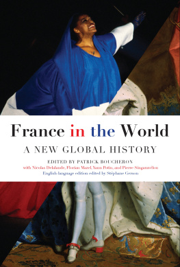 Patrick Boucheron - France in the World: A New Global History