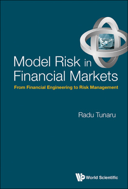 Tunaru - Model risk in financial markets : from financial engineering to risk management