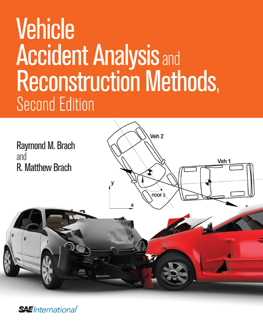 Vehicle Accident Analysis and Reconstruction Methods Raymond M Brach - photo 1