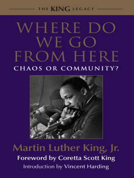 Martin Luther King Jr - Where Do We Go from Here: Chaos or Community?