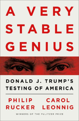 Carol Leonnig - A Very Stable Genius: Donald J. Trump’s Testing of America