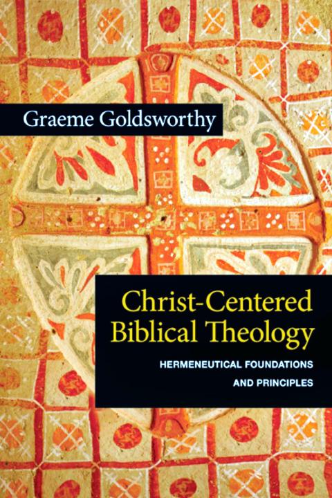 Graeme Goldsworthy HERMENEUTICAL FOUNDATIONS AND PRINCIPLES - photo 1