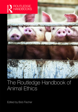Fischer - The Routledge handbook of animal ethics