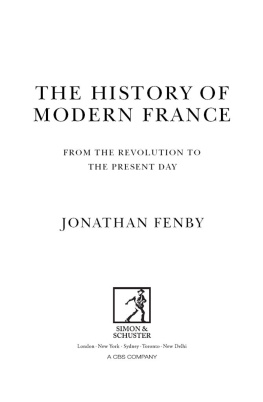 Jonathan Fenby - The History of Modern France From The Revolution to the War on Terror