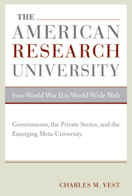 Charles M. Vest - The American Research University from World War II to World Wide Web: Governments, the Private Sector, and the Emerging Meta-University