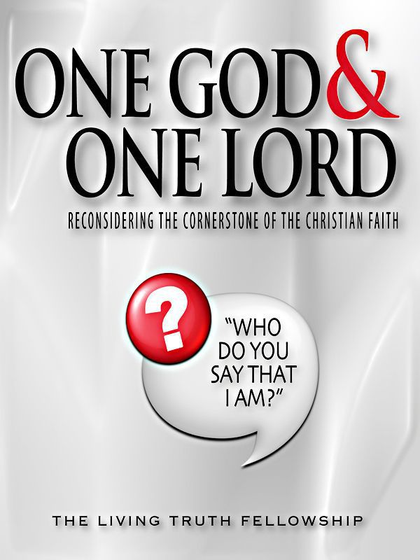 One God One Lord Reconsidering the Cornerstone of the Christian Faith By - photo 1