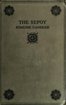 Edmund Candler - The Sepoy