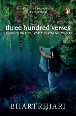 Bhartṛhari - Three Hundred Verses: Musings on Life, Love and Renunciation