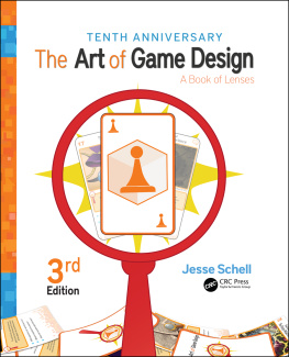 Schell The Art of Game Design: A Book of Lenses, Third Edition