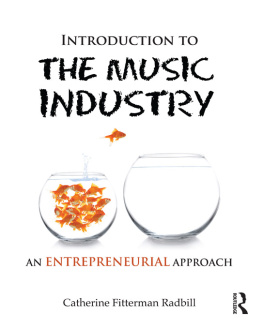 Catherine Fitterman Radbill [Catherine Fitterman Radbill] Introduction to the Music Industry: An Entrepreneurial Approach