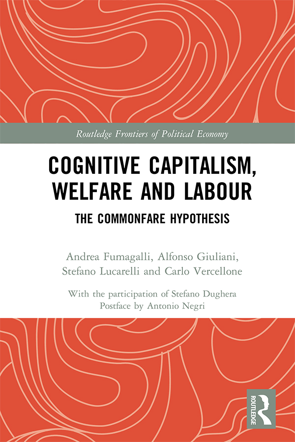 Cognitive Capitalism Welfare and Labour This book deals with the - photo 1