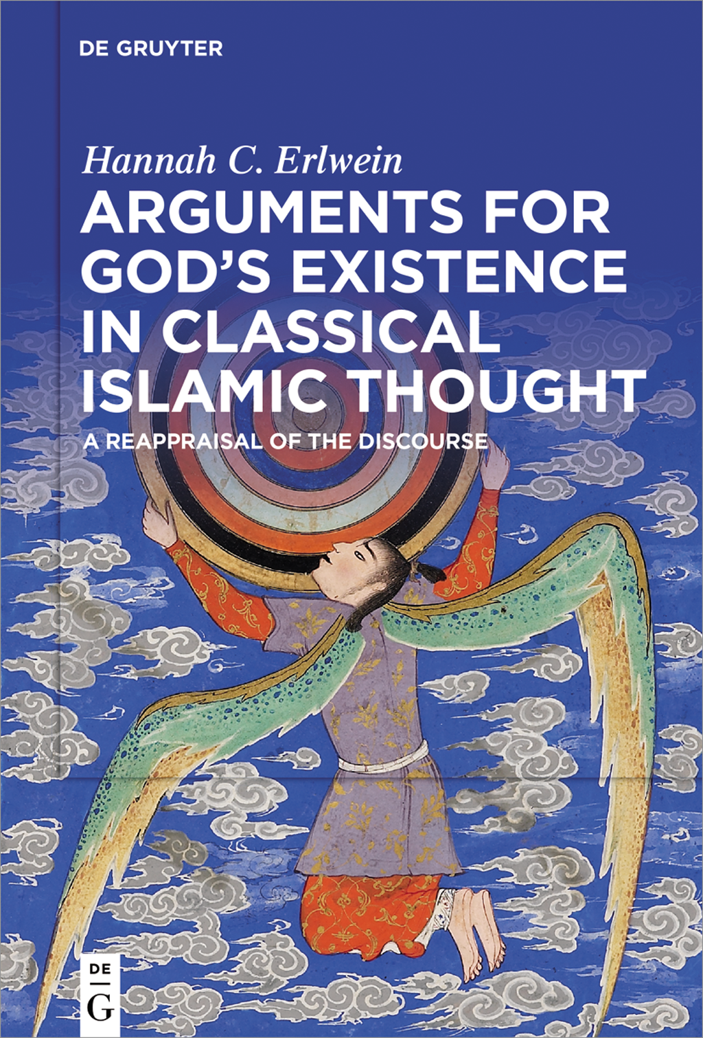 Hannah C Erlwein Arguments for God s Existence in Classical Islamic Thought - photo 1