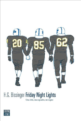 H. G. Bissinger Friday night lights. Una città, una squadra, un sogno