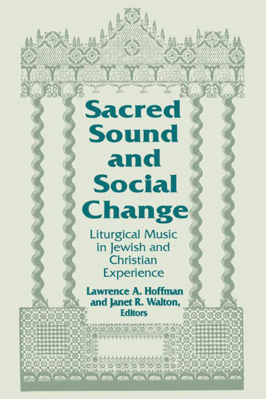 SACRED SOUND AND SOCIAL CHANGE LITURGICAL MUSIC IN JEWISH AND CHRISTIAN - photo 1