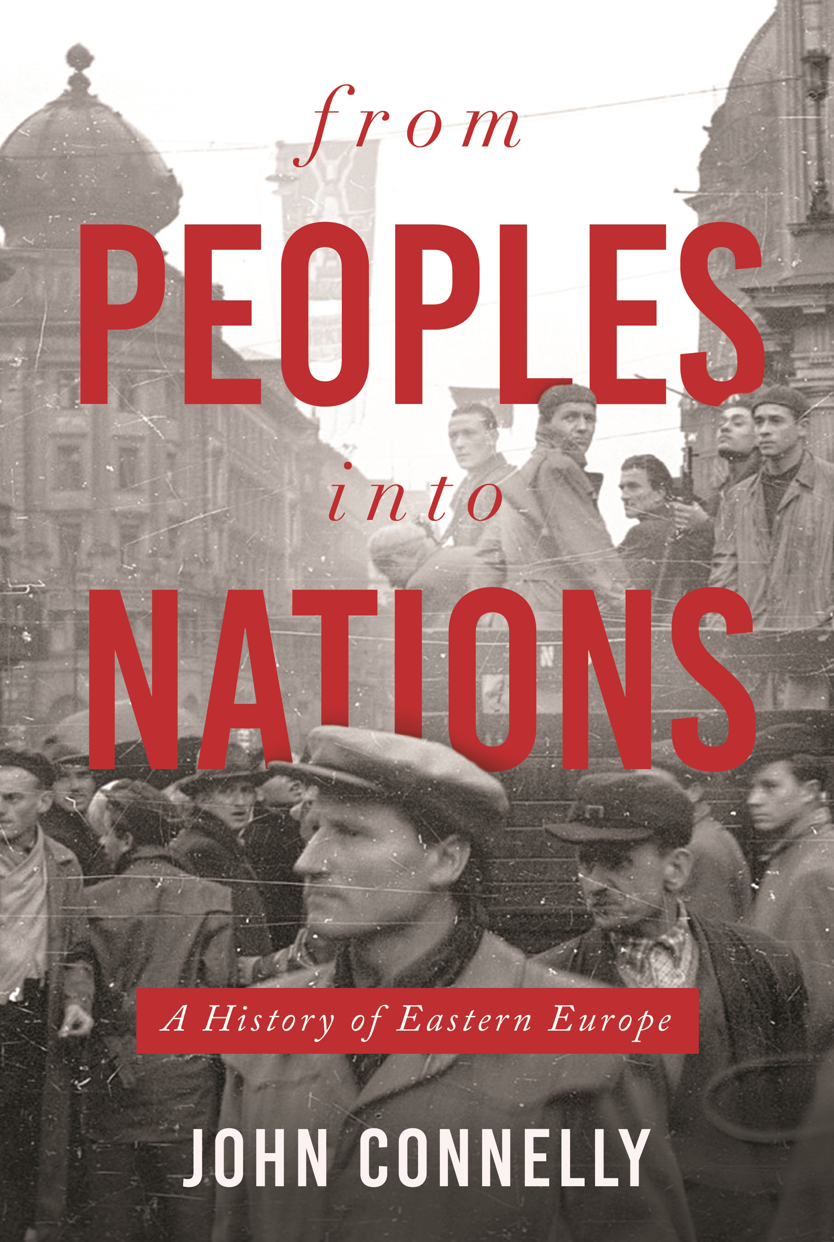 from PEOPLES into NATIONS from PEOPLES into NATIONS A History - photo 1