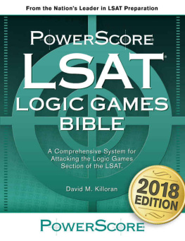 David M. Killoran [Killoran - The PowerScore LSAT Logic Games Bible 2018 Edition