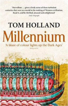 Tom Holland Millennium: The End of the World and the Forging of Christendom