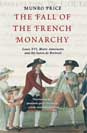 Munro Price - The Road from Versailles: Louis XVI, Marie Antoinette, and the Fall of the French Monarchy