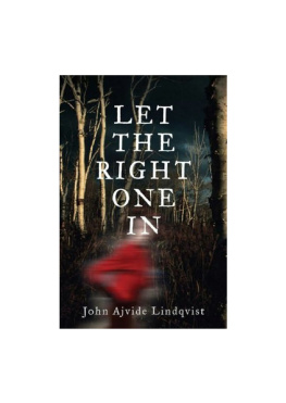 John Ajvide Lindqvist Let the Right One In