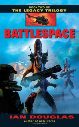 Ian Douglas Battlespace (The Legacy Trilogy, Book 2)