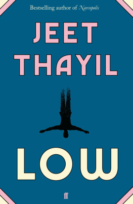 Jeet Thayil Low