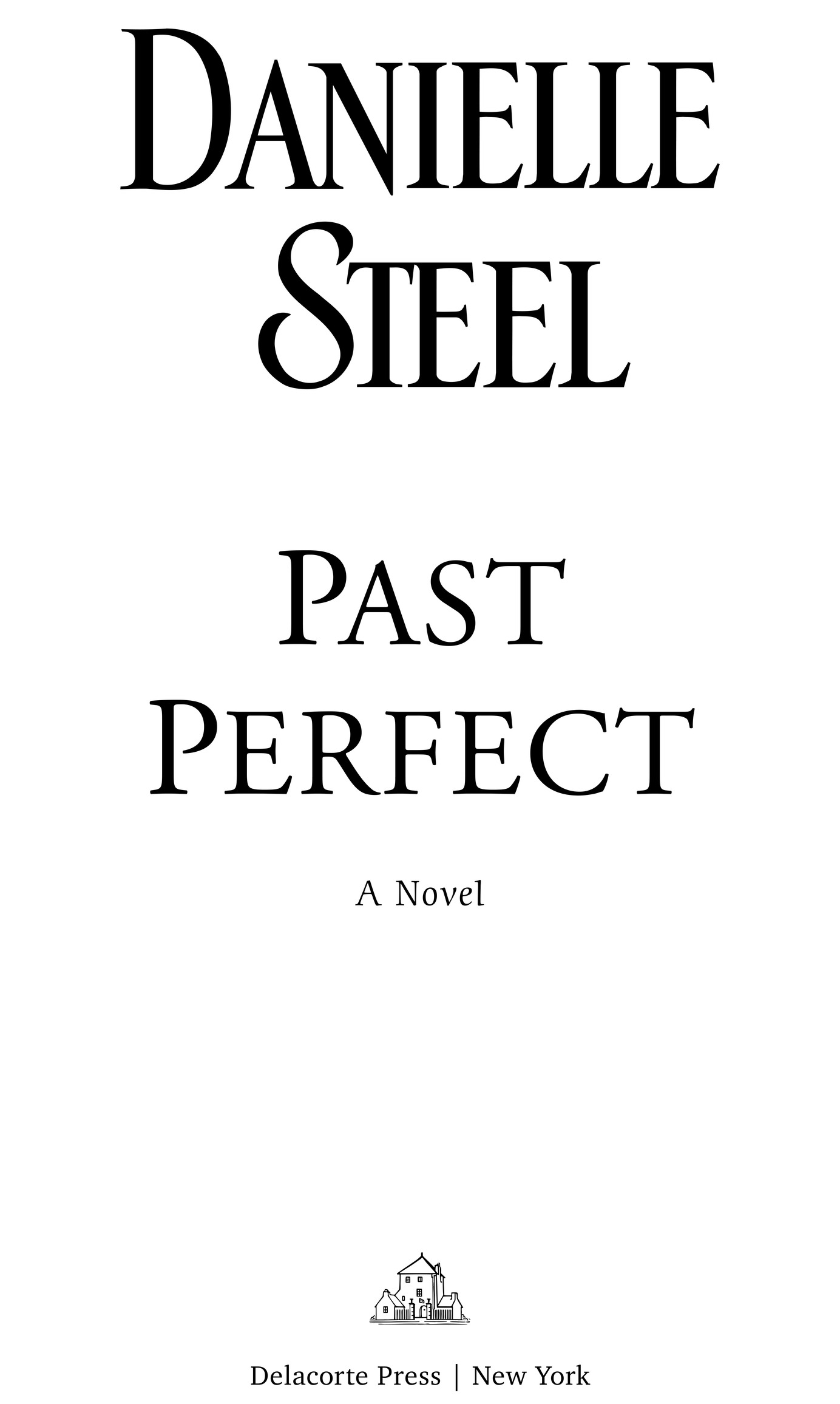 Past Perfect is a work of fiction Names characters places and incidents are - photo 2