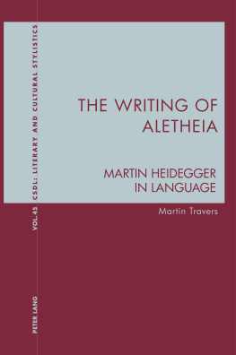 Heidegger Martin - The writing of Aletheia : Martin Heidegger in language