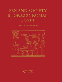 Dominic Montserrat - Sex & Society in Graeco-Roman Egypt