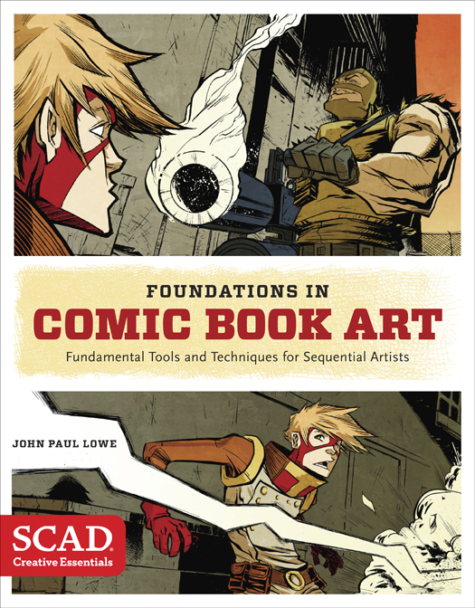 Foundations in Comic Book Art SCAD Creative Essentials - photo 1