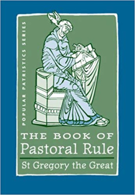 St. Gregory the Great - The Book of the Pastoral Rule