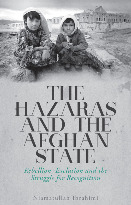 Ibrahimi - The Hazaras and the Afghan state rebellion, exclusion and the struggle for recognition