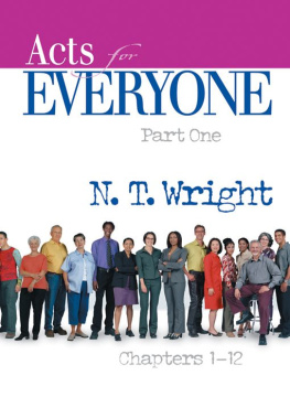 N.T. Wright - Acts For Everyone, Part One