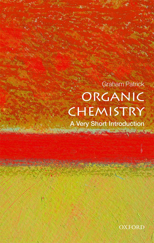 Organic Chemistry A Very Short Introduction VERY SHORT INTRODUCTIONS are for - photo 1