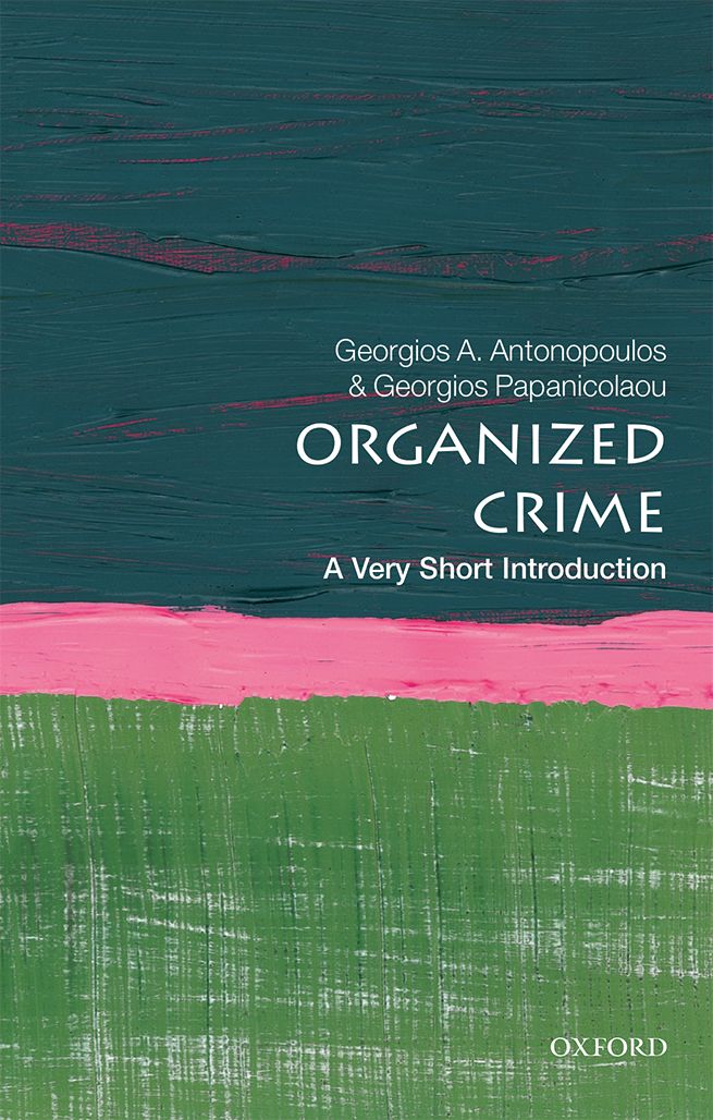 Organized Crime A Very Short Introduction VERY SHORT INTRODUCTIONS are for - photo 1