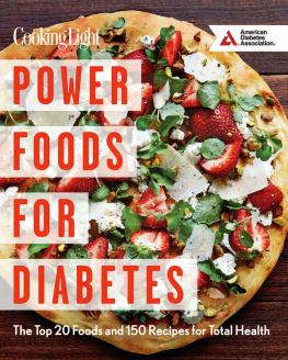 The Editors of Cooking Light Magazine Power Foods for Diabetes Cookbook