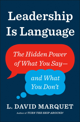 L. David Marquet - Leadership is Language: How Small Changes in What You Say Can Make a Huge Difference to Your Team’s Results