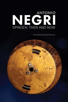 Antonio Negri Spinoza: Then and Now, Essays Volume 3
