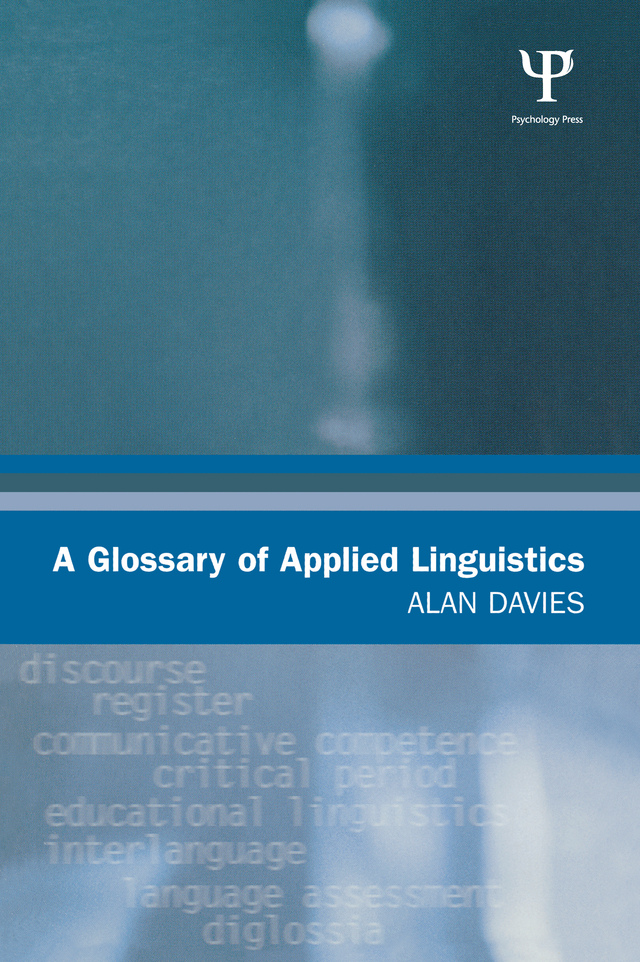 A GLOSSARY OF APPLIED LINGUISTICS A Glossary of Applied Linguistics Alan - photo 1