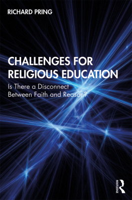 Pring - Challenges for religious education : is there a disconnection between faith and reason?