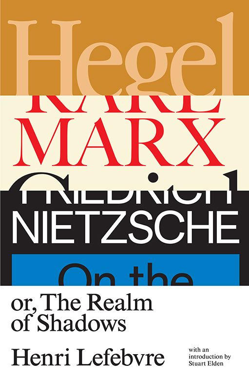 Hegel Marx Nietzsche or the Realm of Shadows - image 1