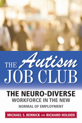 Michael S. Bernick - The Autism Job Club: The Neurodiverse Workforce in the New Normal of Employment